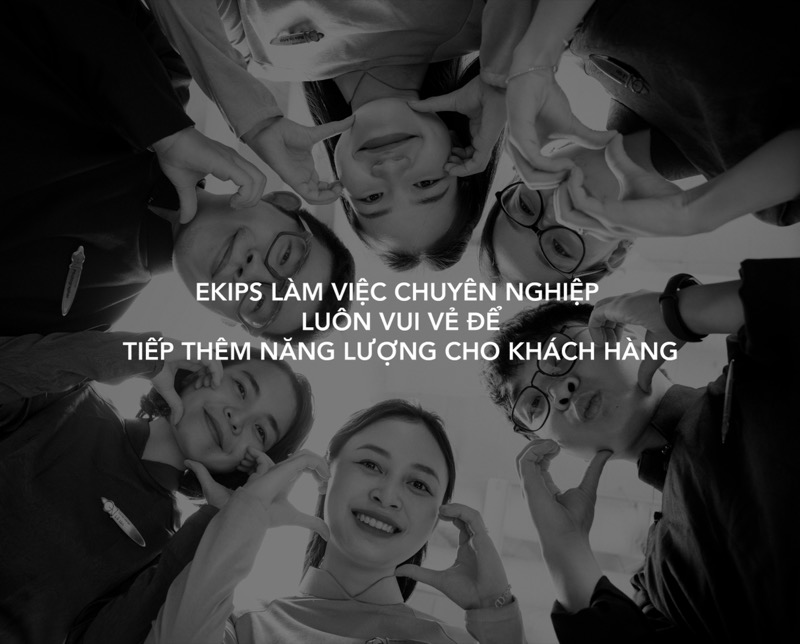 Ekips làm việc chuyên nghiệp, vui vẻ
